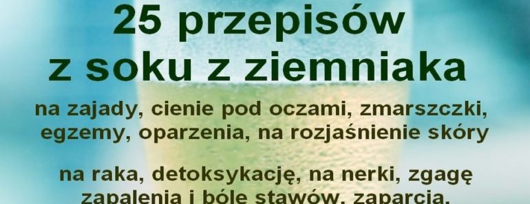 naturalnesposoby..pl-sok-z-ziemniakow-25-przepisow