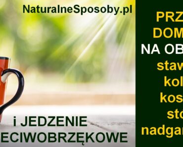 NaturalneSposoby.pl-na-obrzeki-przepis-jedzenie-przeciwobrzekowe
