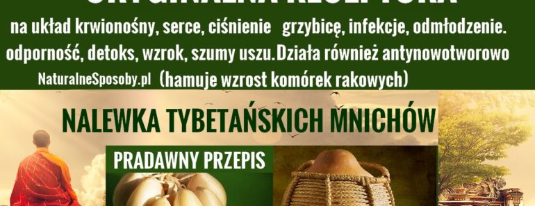 naturalnesposoby.pl-nalewka-tybetanska-przepis-tybetanskich-mnichow