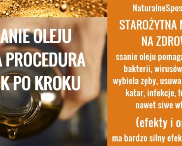 NaturalneSposoby.pl-ssanie oleju KROK PO KROKU, czyli jak to robić prawidłowo
