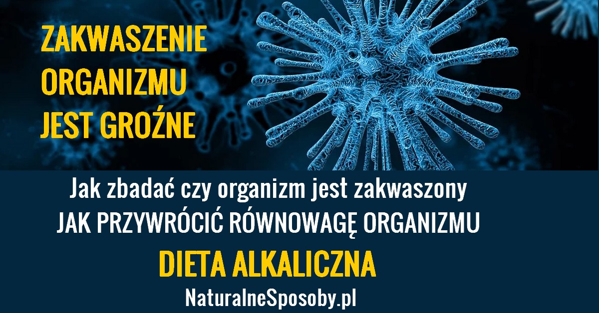 NaturalneSposoby.pl-zakwaszenie-organizmu-dieta-alkaliczna